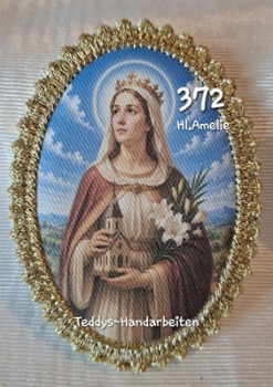 Heiligenbild  HB-CH-F372 Hl. Amalie    mit Goldrand 75x105mm