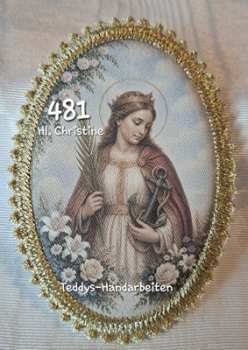 Heiligenbild  HB-CH-F481 Hl. Christine   mit Goldrand 75x105mm